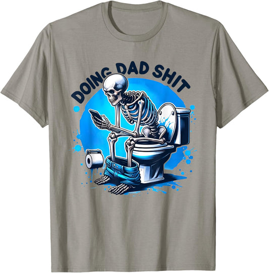 Doing Dad shit T-Shirt