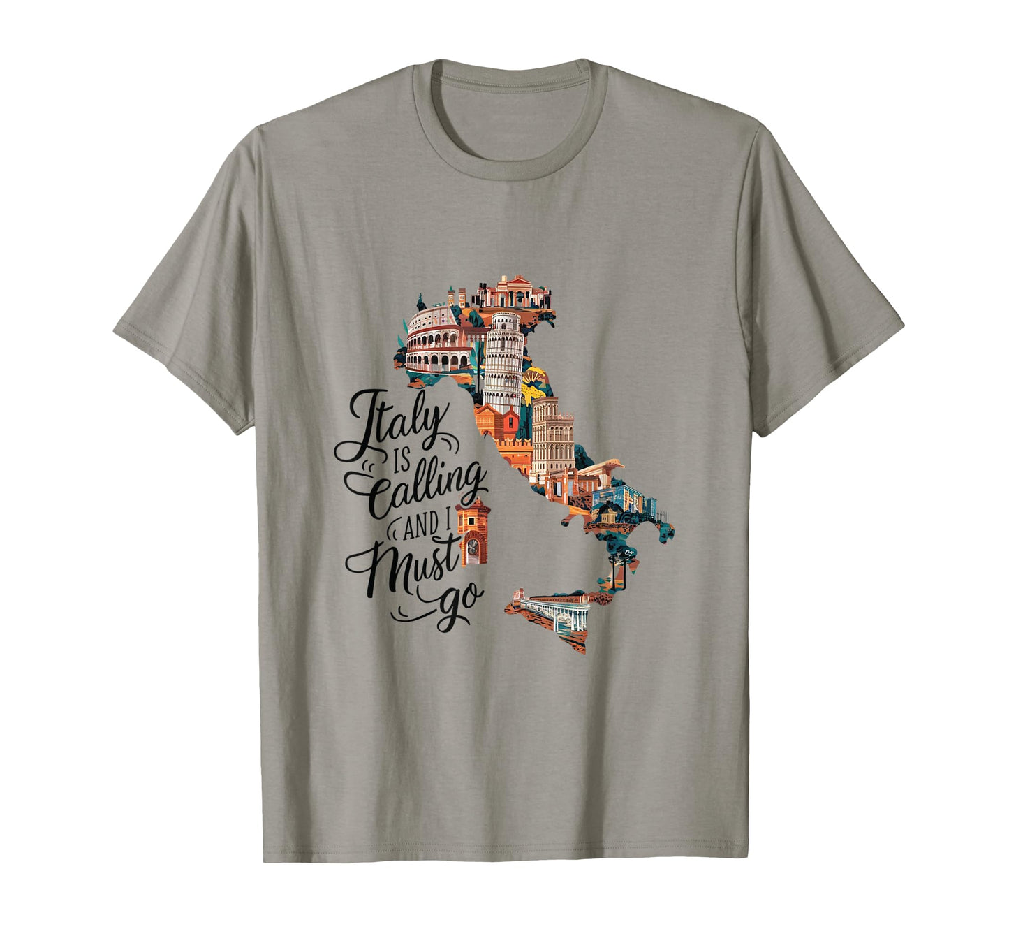 Italy Is Calling And I Must Go - Italy Vacation Travel T-Shirt