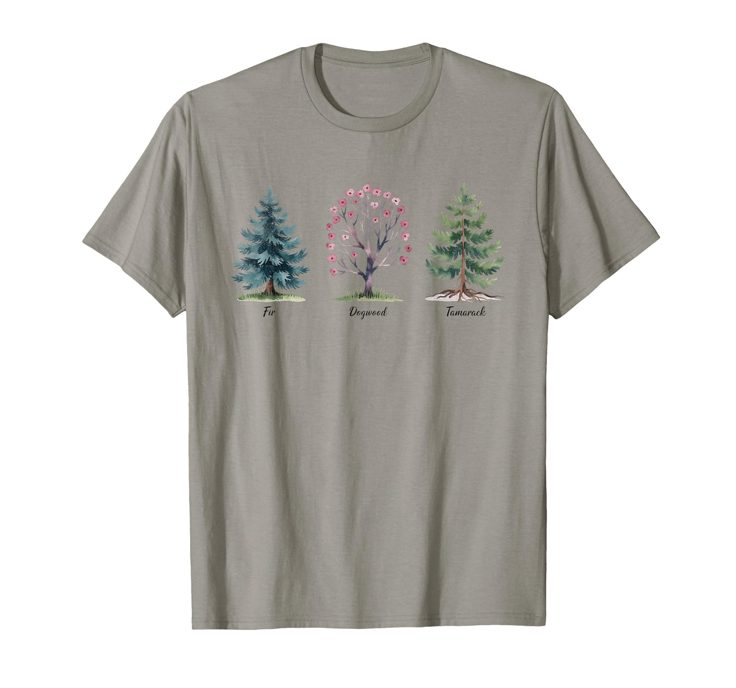 Fir Dogwood Tamarack Funny T-Shirt