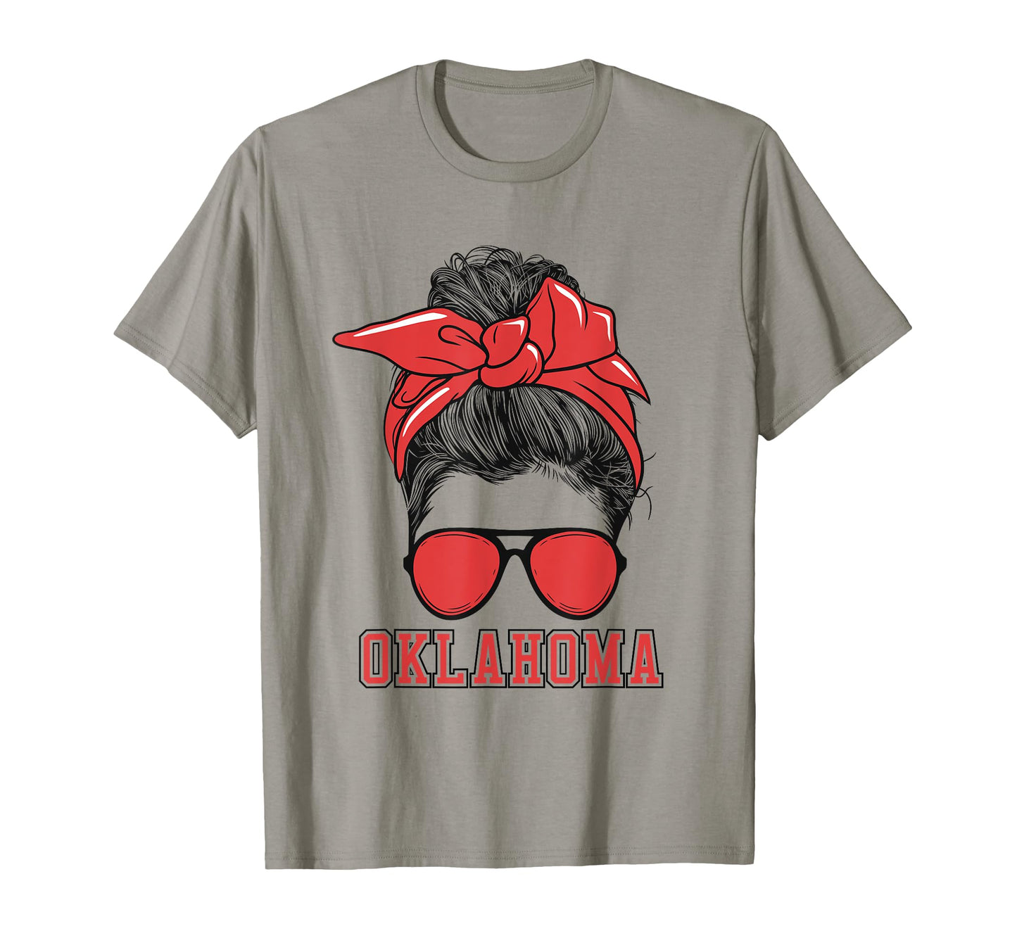 Oklahoma Women Girl Mom Messy Bun Hair I love Oklahoma gifts T-Shirt