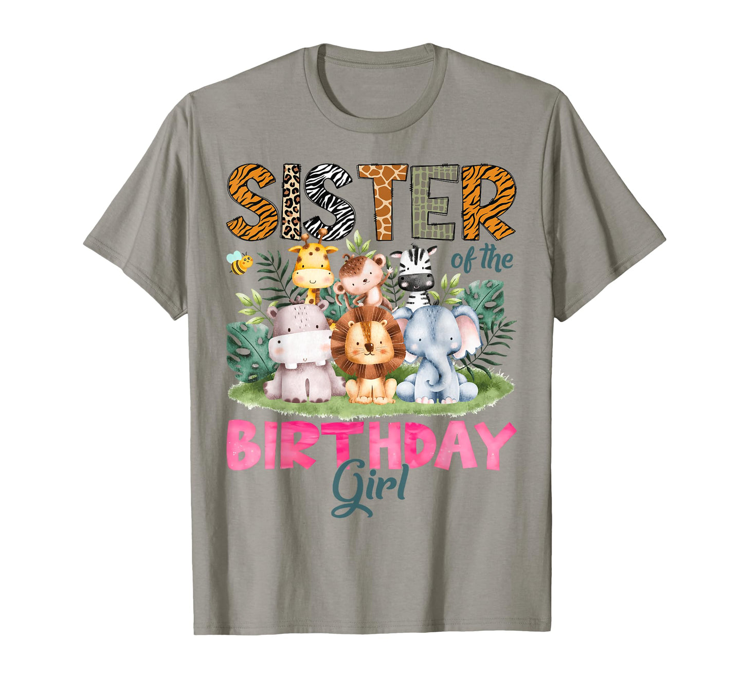 Sister Of The Birthday Girl Safari Jungle Animal Lover T-Shirt