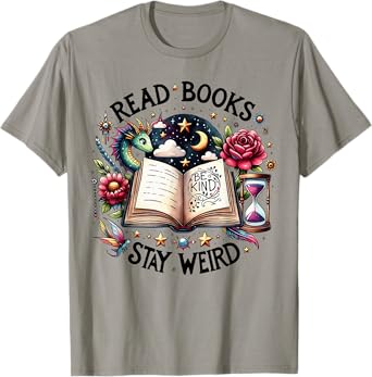 Read Books Be Kind Stay Weird Funny Dragon Book Lover T-Shirt