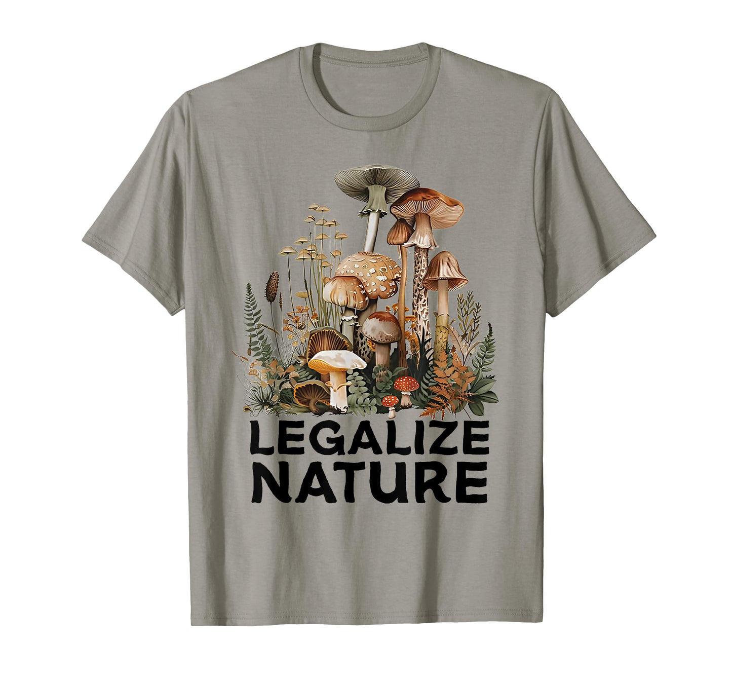 Legalize Nature Funny Mushroom T-Shirt