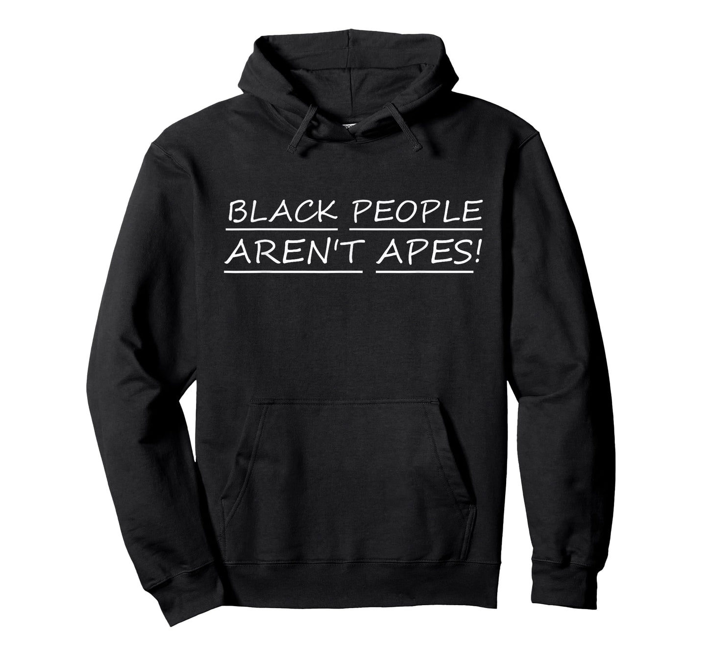 Black People aren't Apes - We The People T-Shirt - Hoodie | Black