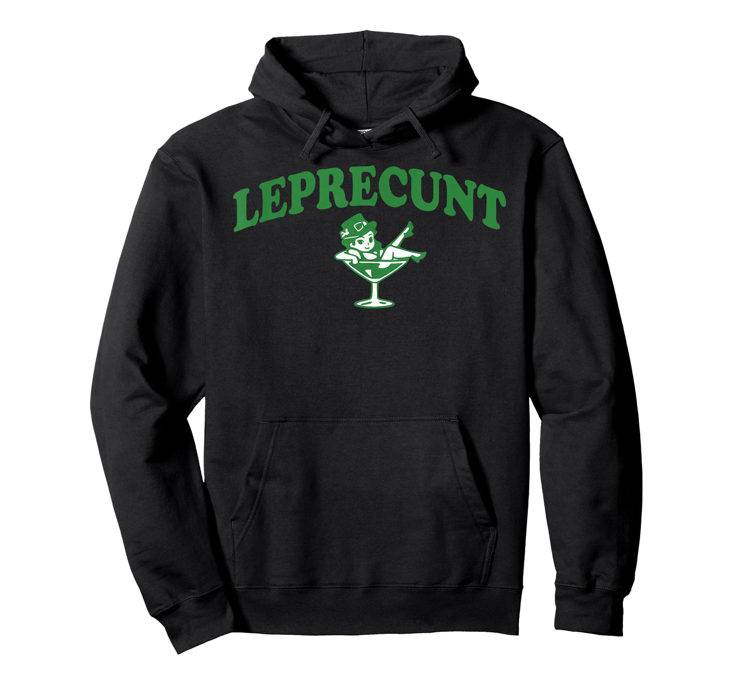 Leprecunt Funny Irish Shamrock Patrick's Day Men Women T-Shirt - Hoodie | Black