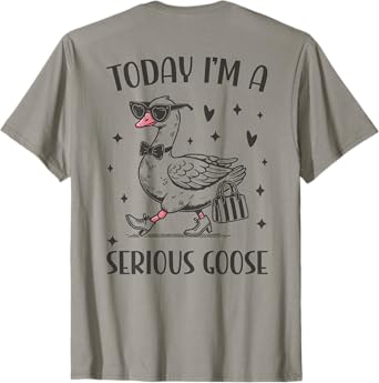 Today I'm A Serious Goose Funny Cowboy Goose T-Shirt