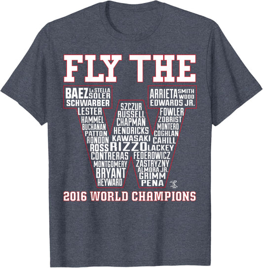 Anthony Rizzo Fly The W Roster 2016 World Champions T-Shirt T-Shirt