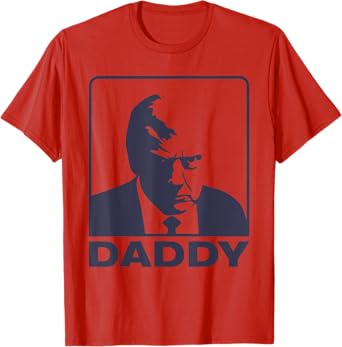 Trump Daddy Funny Daddy Trump T-Shirt
