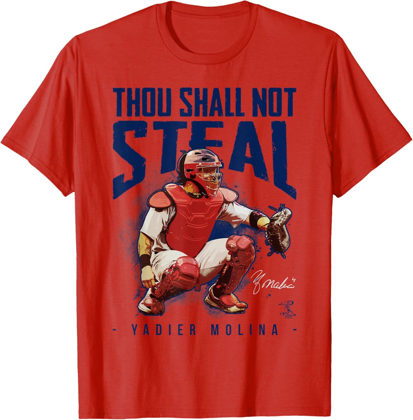 Yadier Molina Thou Shall Not Steal T-Shirt - Apparel T-Shirt