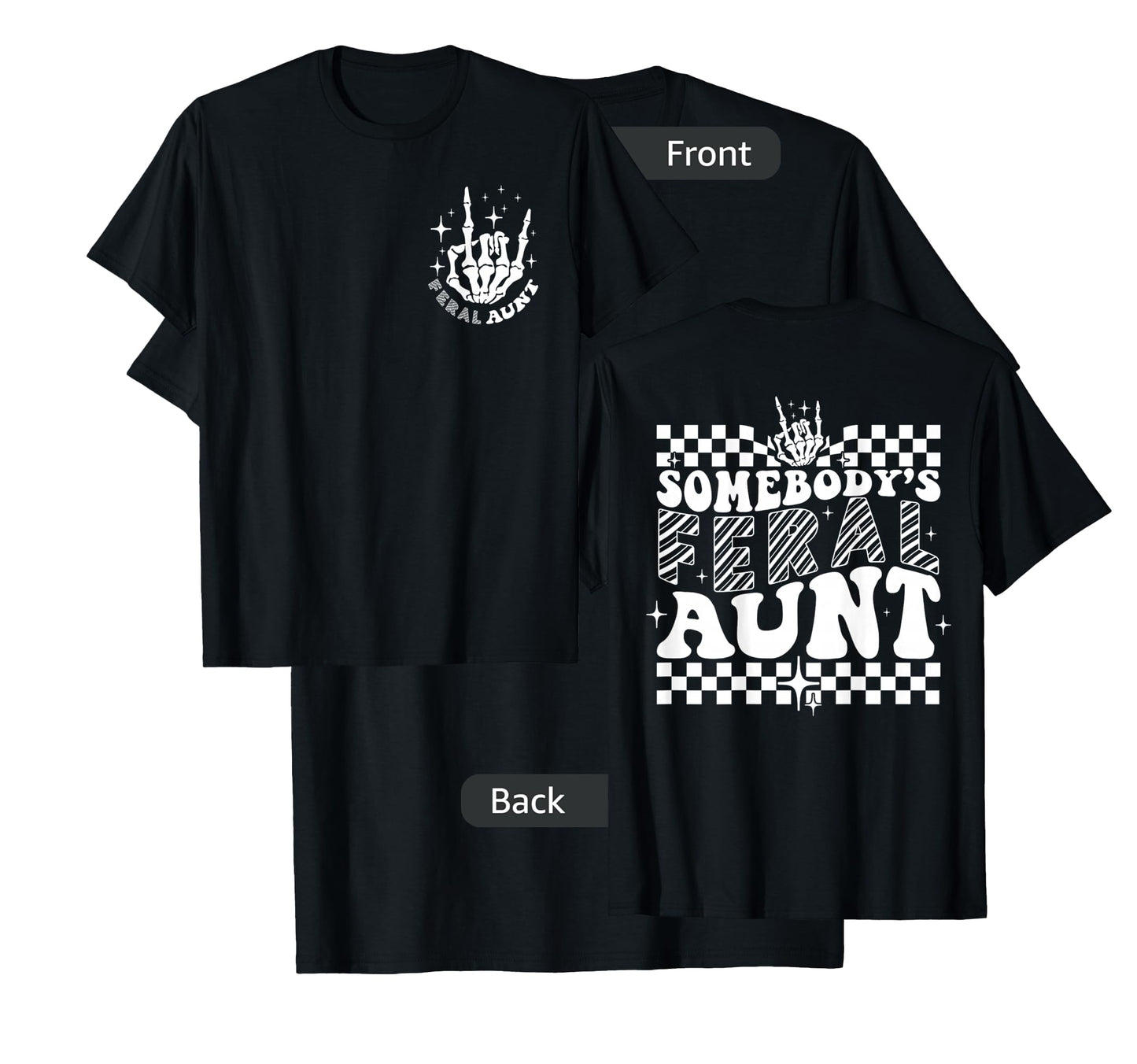 Groovy Somebody's Feral Aunt Cool Aunts Club Funny Auntie T-Shirt