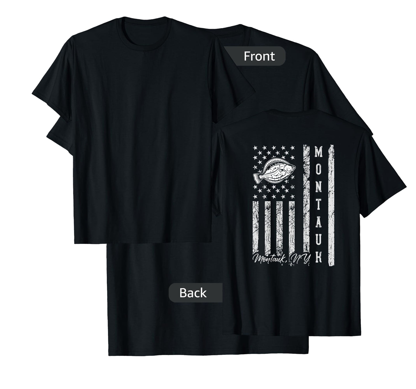 Montauk NY for Fluke Fishing DESIGN ON THE BACK of Clothing T-Shirt