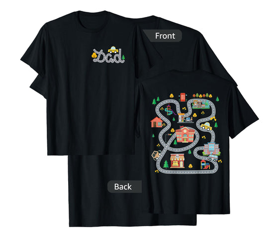 Play Cars On Dad's Back Mat Road Car Race Track (ON BACK) T-Shirt