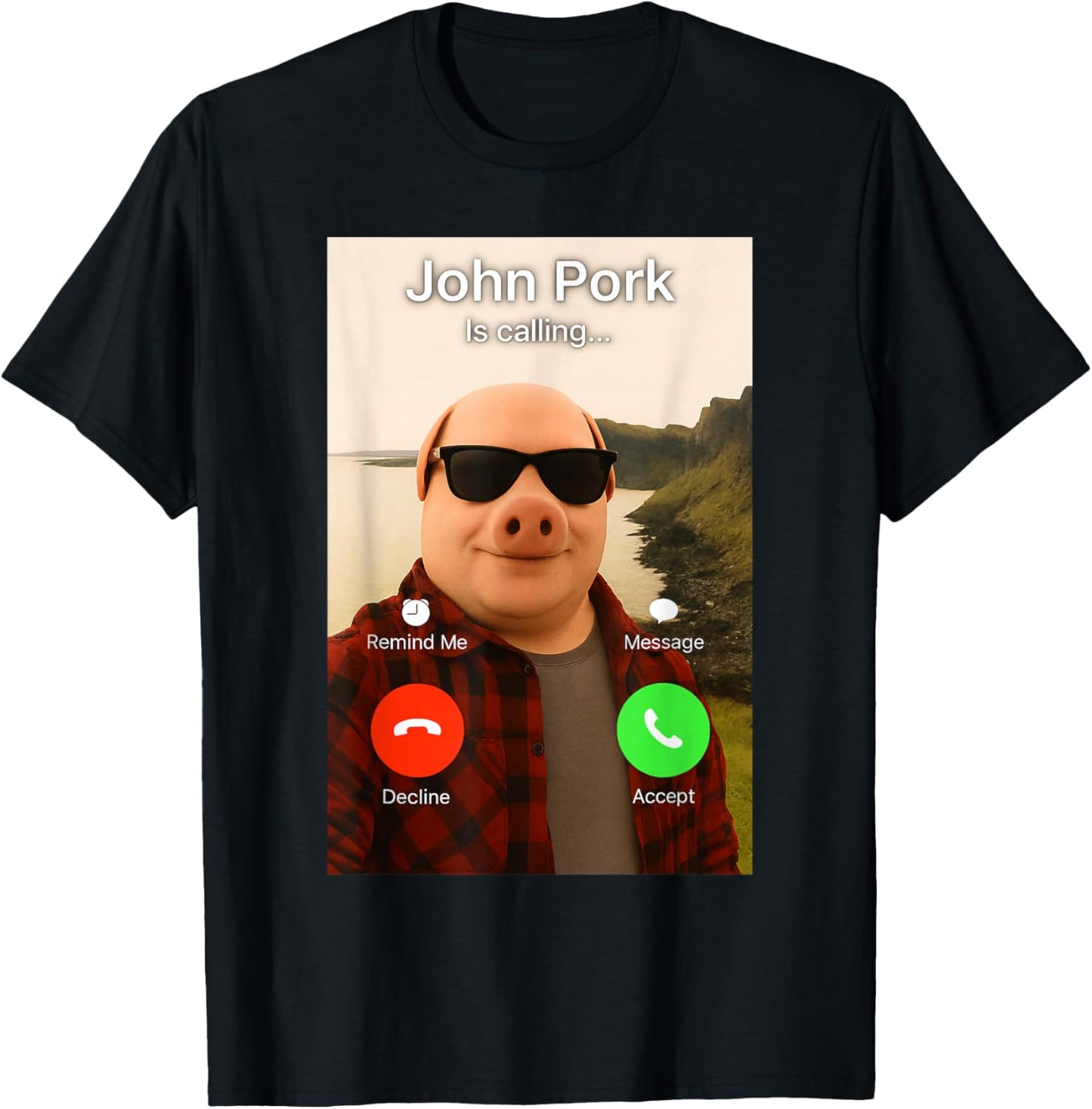 John Pork is Calling Shirt Funny John Pork Meme Men Women T-Shirt T-Shirt - T-Shirt | Black