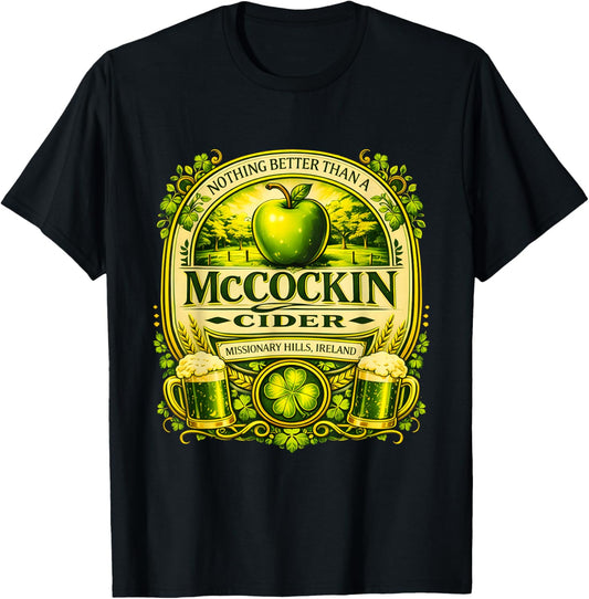 McCockin Cider Irish St Patricks Day Humor Art T-Shirt - T-Shirt | Black