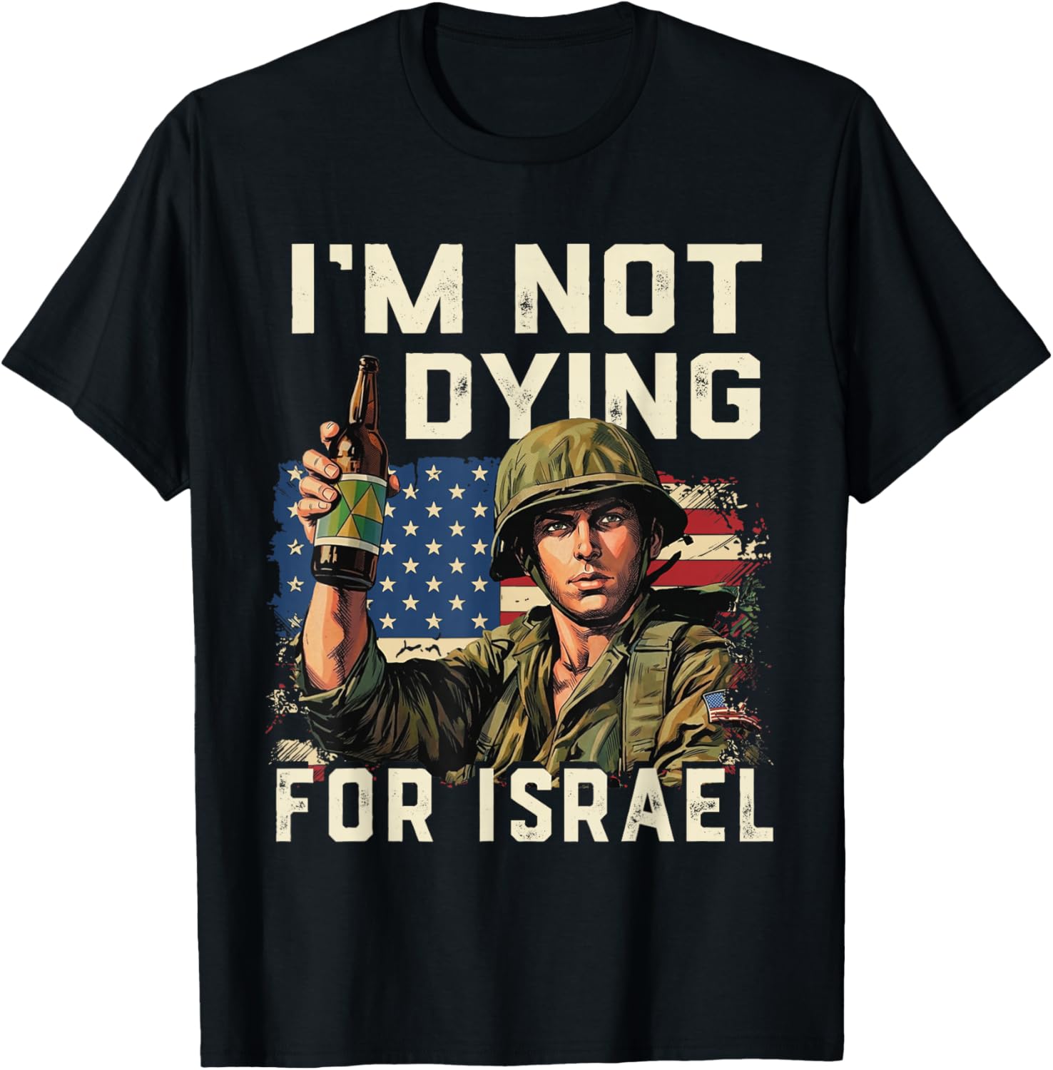 Im Not Dying for Israel Political USA Flag No Wars No Kings T-Shirt - T-Shirt | Black
