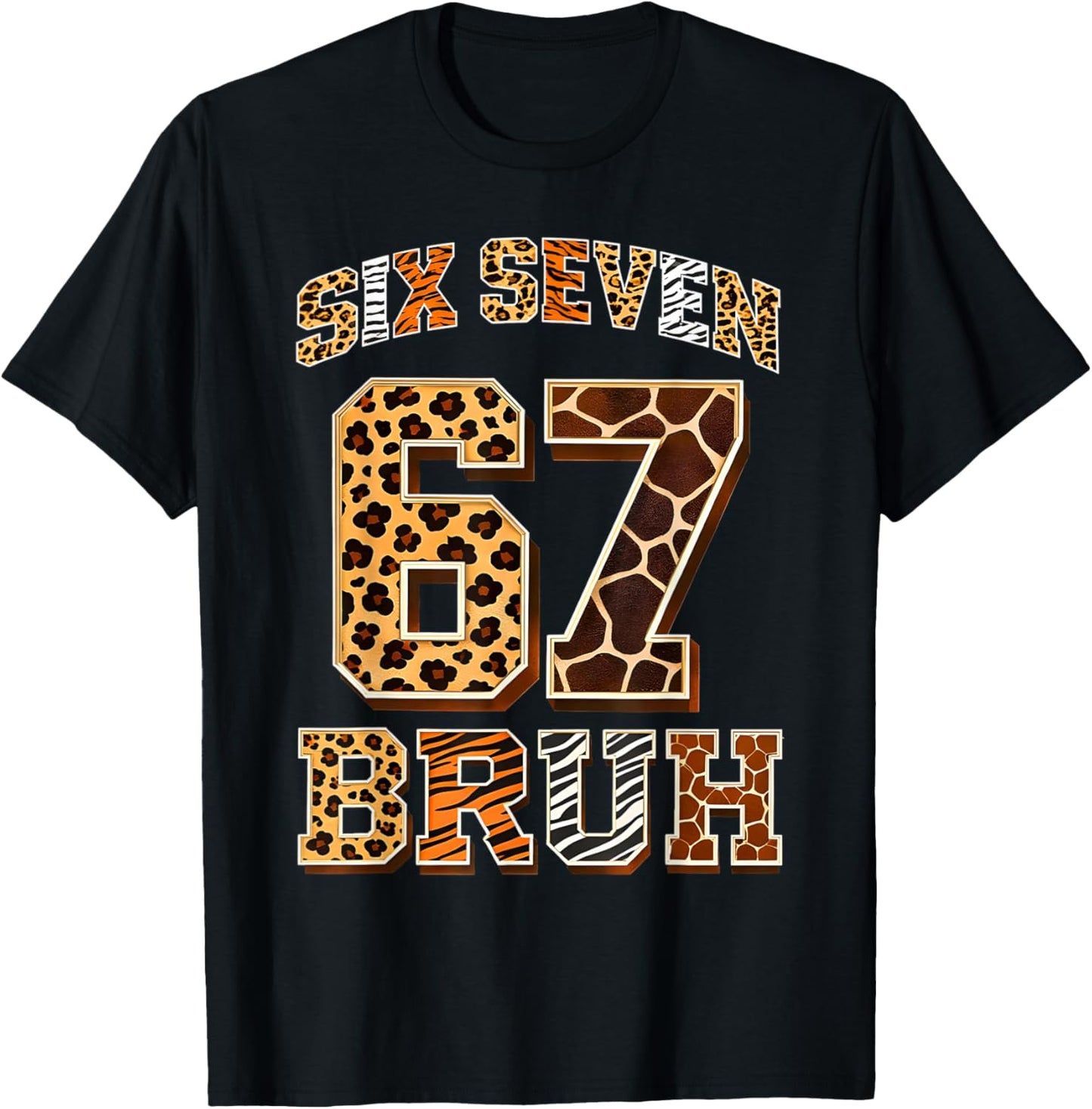 67 Six Seven Bruh Meme Clothes Kids Girls Boys Animal Print T-Shirt - T-Shirt | Black