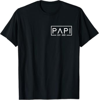 Mens Papi Est 2025 First Papi Father's Day 2025 New Papi T-Shirt