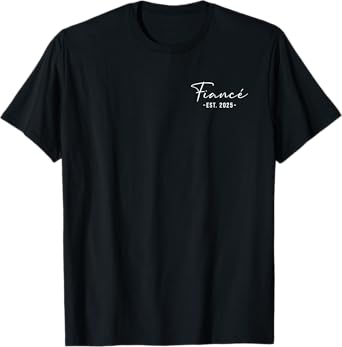Fiance Est 2025 Future Husband Engaged Wedding Engagement T-Shirt