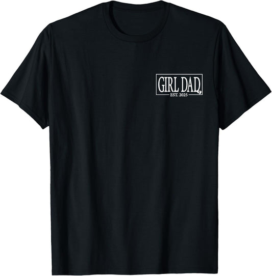 Girl Dad Est. 2025 Logo Father 2025 To Be 2025 T-Shirt