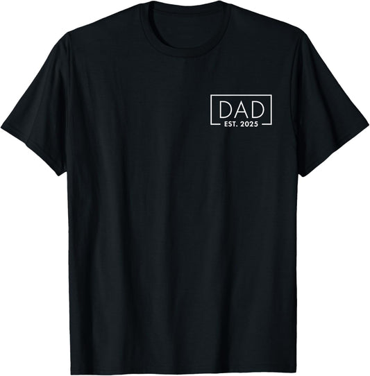 Funny 1st Time Dad EST 2025 New Dad New First Fathers Day T-Shirt