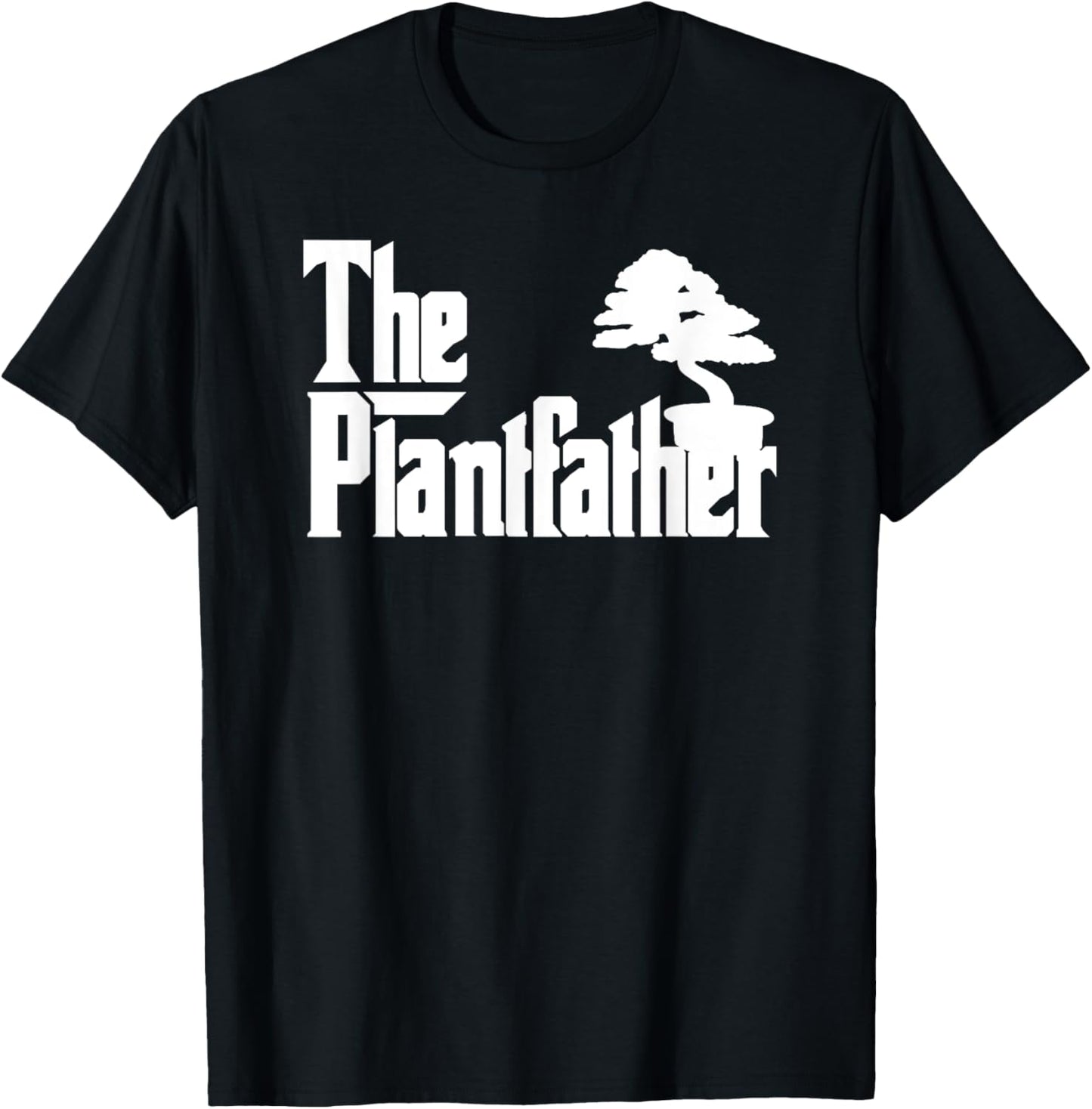 The Plantfather - Plant Father Gardening Dad - Lawn Gardener T-Shirt