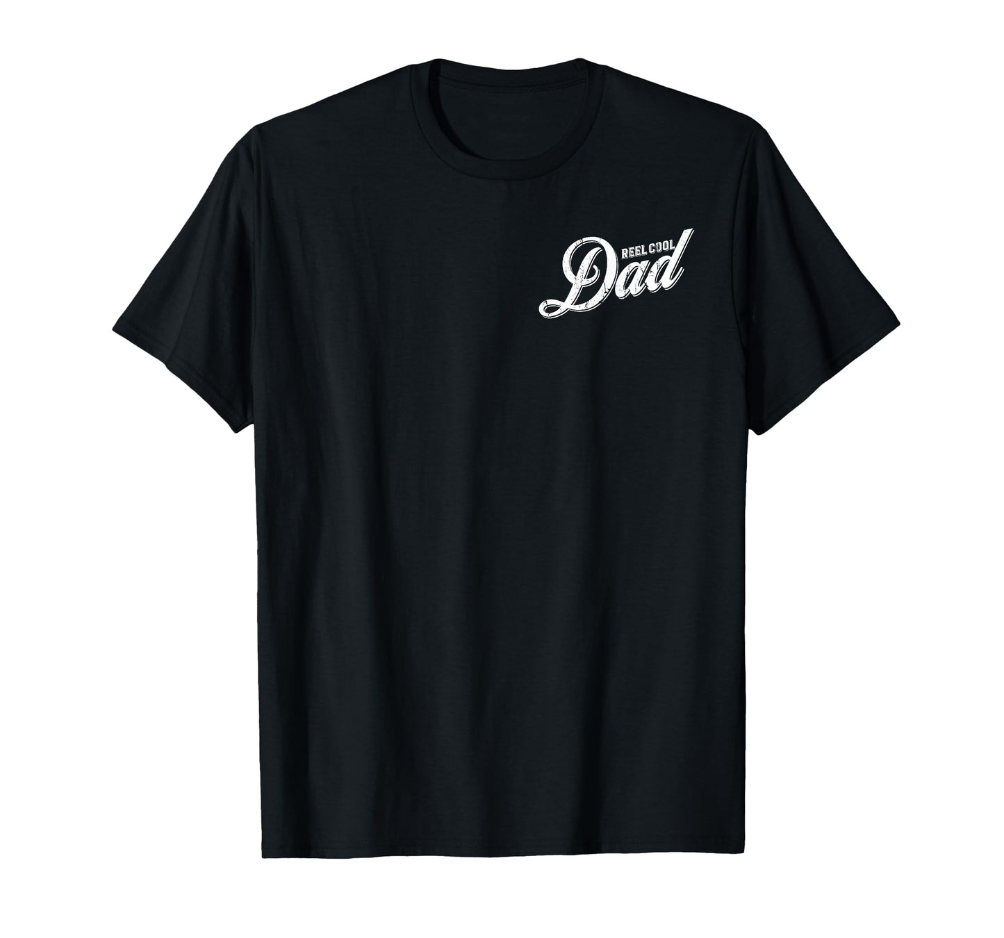 Reel Cool Dad Funny Fishing Dad - Front and Back T-Shirt