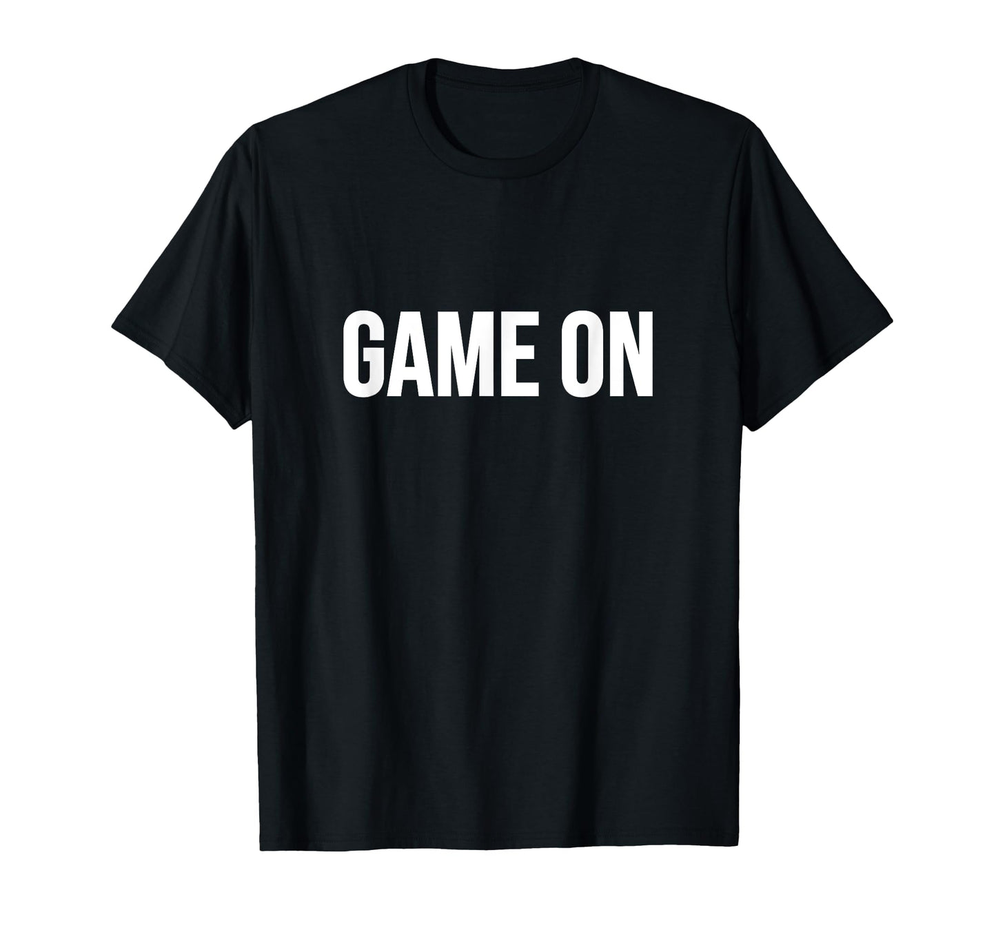 GAME ON T-Shirt