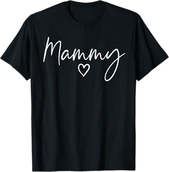 Mammy Gifts For Women Heart Mother's Day Mammy T-Shirt