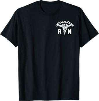 Critical Care Nursing Department ICU RN Critical Care Nurse T-Shirt