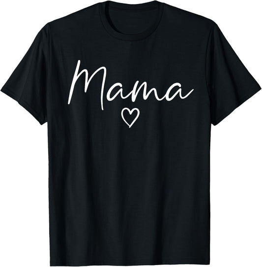 Mama Gifts For Women Heart Mother's Day Mama T-Shirt