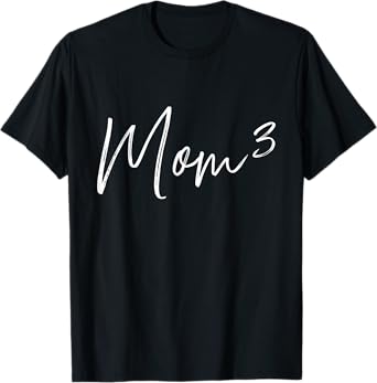 3rd time mom of 3 T-Shirt