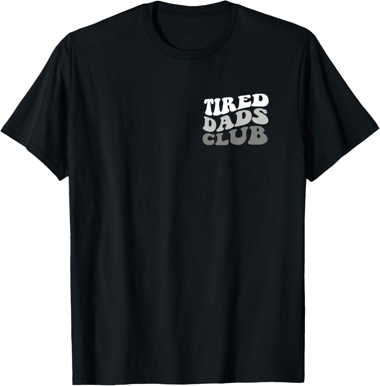 Tired Dad Club Playmat Car Race Track Dad Father's Day T-Shirt