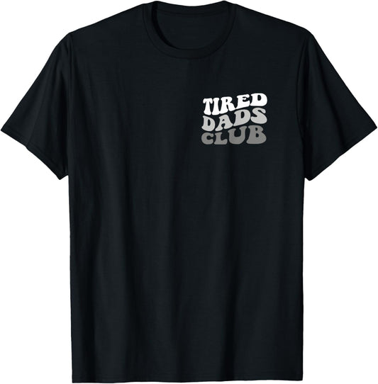 Tired Dad Club Playmat Car Race Track Dad Father's Day T-Shirt