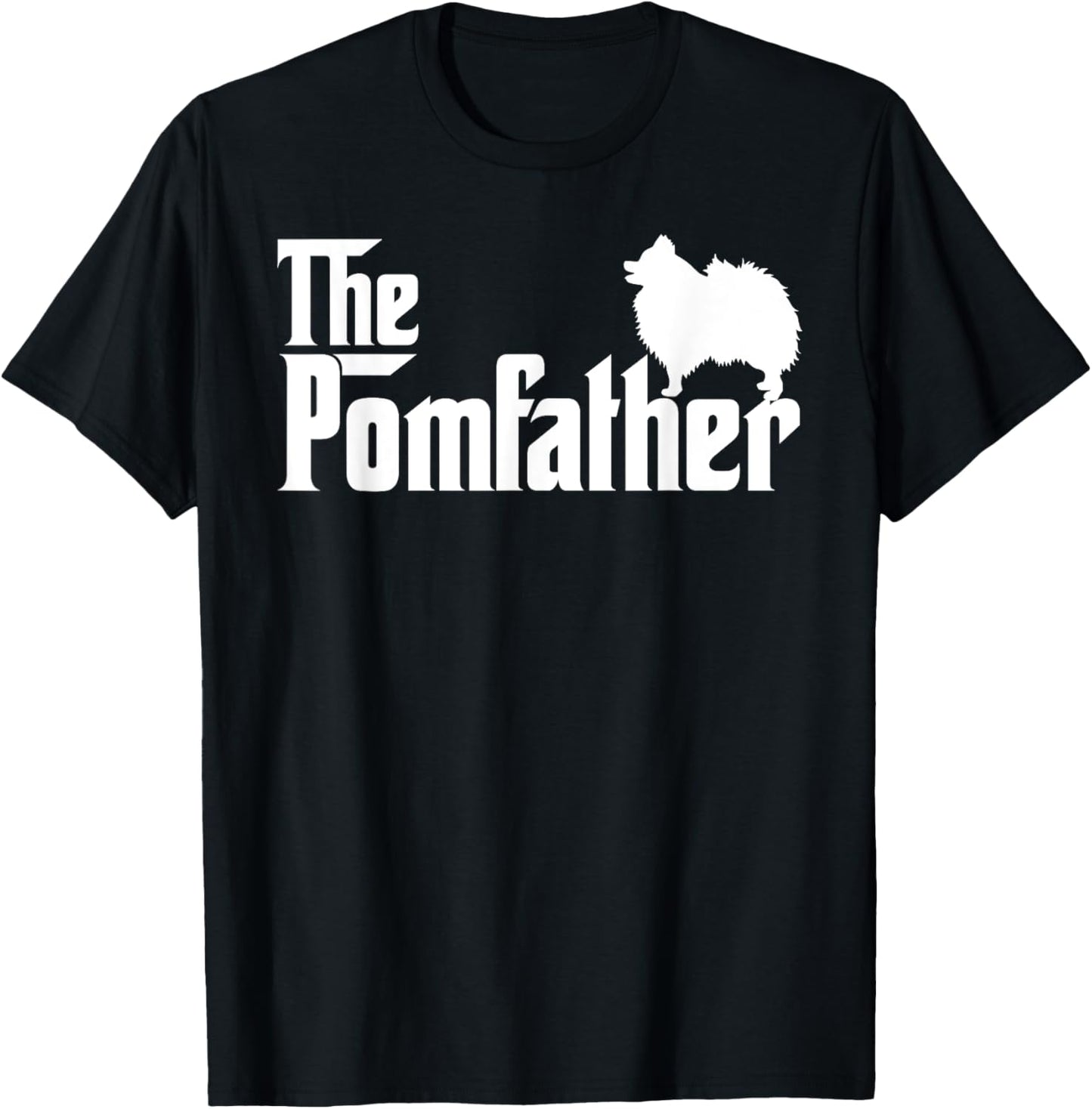 Mens Funny Pomeranian Father Dad The Pom Father Dog Lover T-Shirt