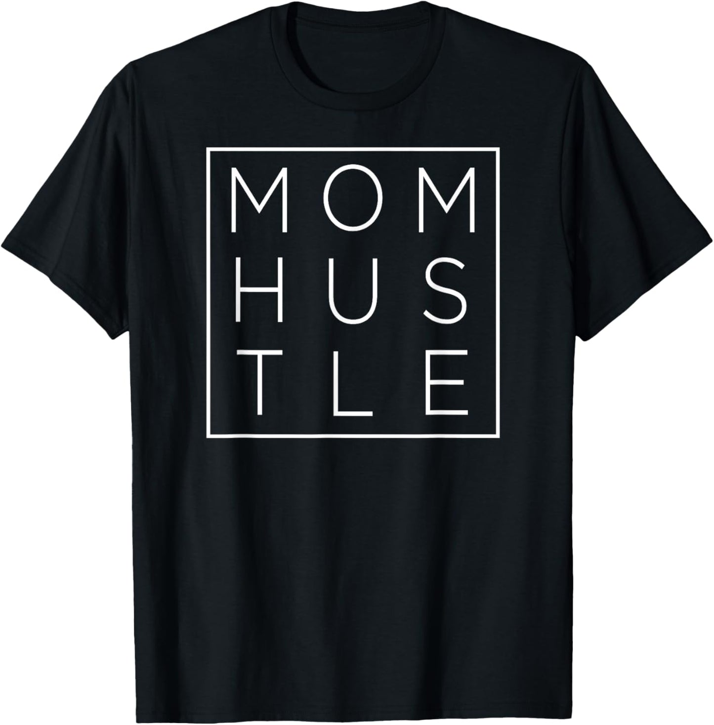 Stylish Mom Hustle Square Shirt Women's Mother's Day Gift T-Shirt