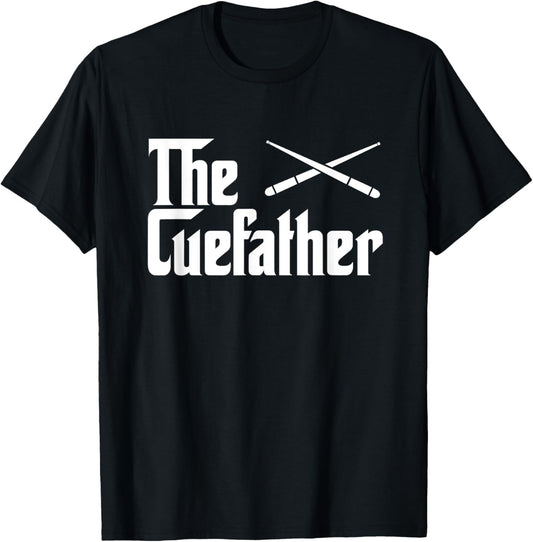 The Cue Father Funny Pool Billiards Player Gift T-Shirt