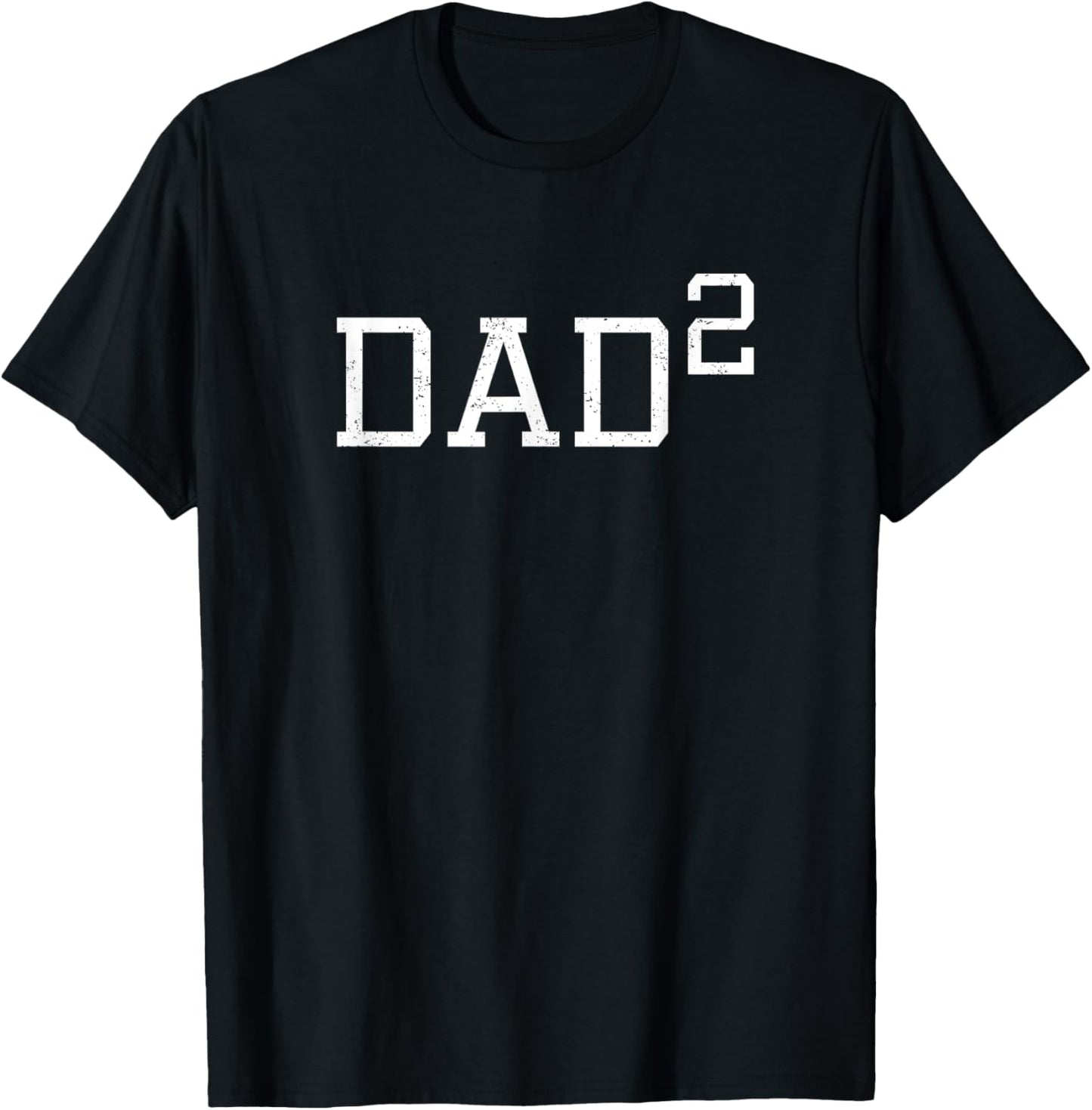 Dad 2 - Funny Second Time Dad T-Shirt