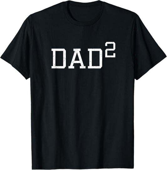 Dad 2 - Funny Second Time Dad T-Shirt