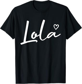 Lola Gifts For Women Grandma Heart Mother's Day Lola T-Shirt