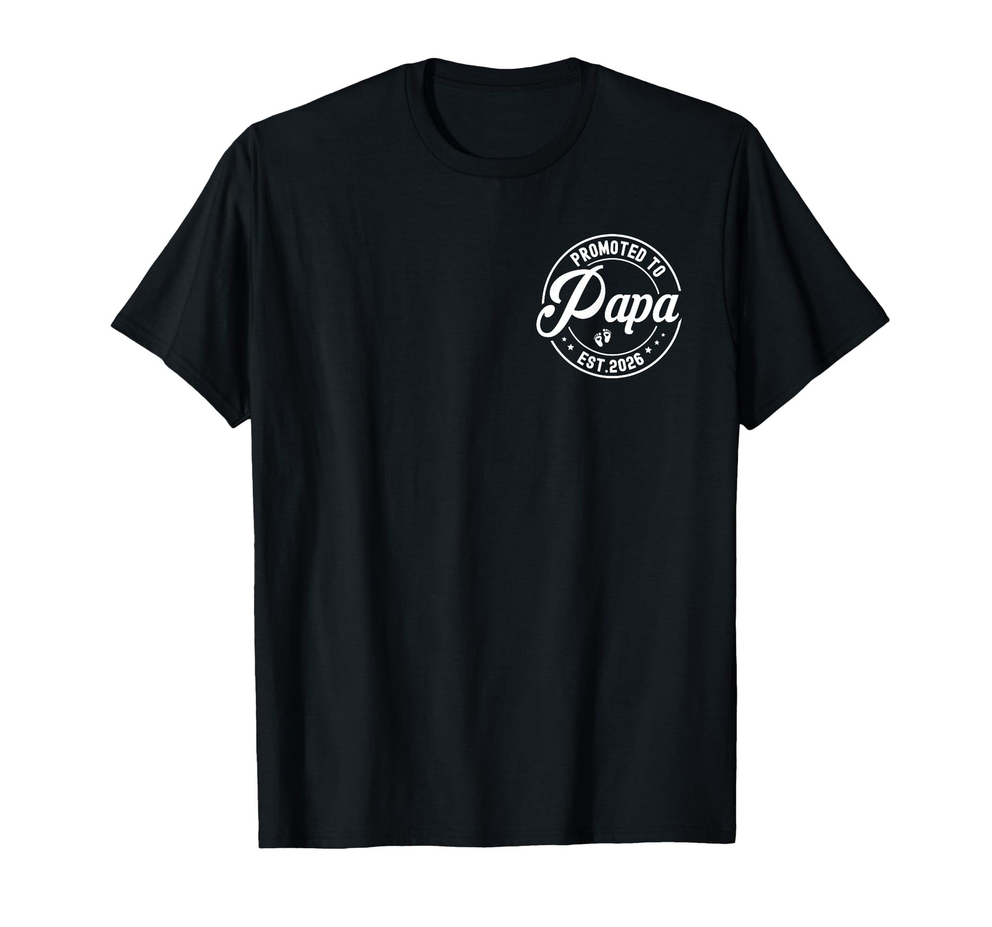 Promoted To Papa Est 2026 New Dad 2026 Soon To Be Papa T-Shirt