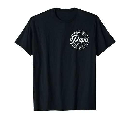 Promoted To Papa Est 2026 New Dad 2026 Soon To Be Papa T-Shirt