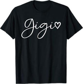 Gigi Gifts For Women Grandma Heart Mother's Day Gigi T-Shirt