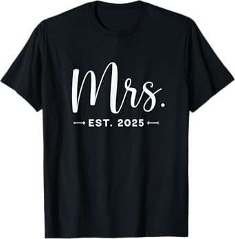 Mrs. Est. 2025 Just Married Promoted To Mr , Mrs Wedding T-Shirt