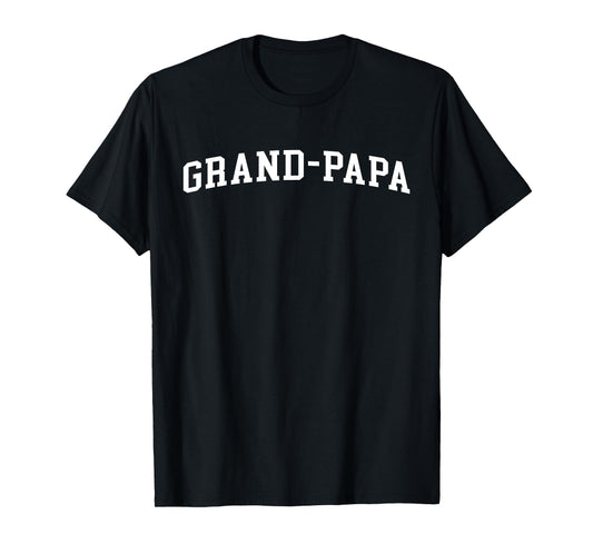 GRAND-PAPA T-Shirt