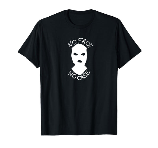 #snirt no face no case t-shirt, no face no case mask T-Shirt