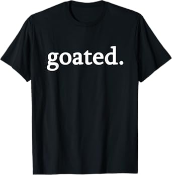 Goated Funny Meme T-Shirt