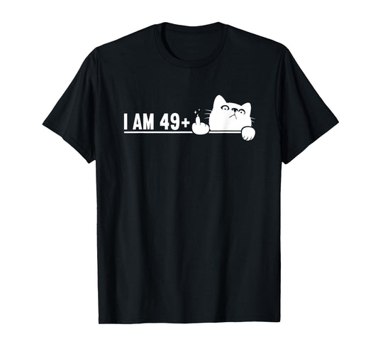 I Am 49 Plus 1 Middle Finger For A 50th Birthday cat mom dad T-Shirt for Men Women