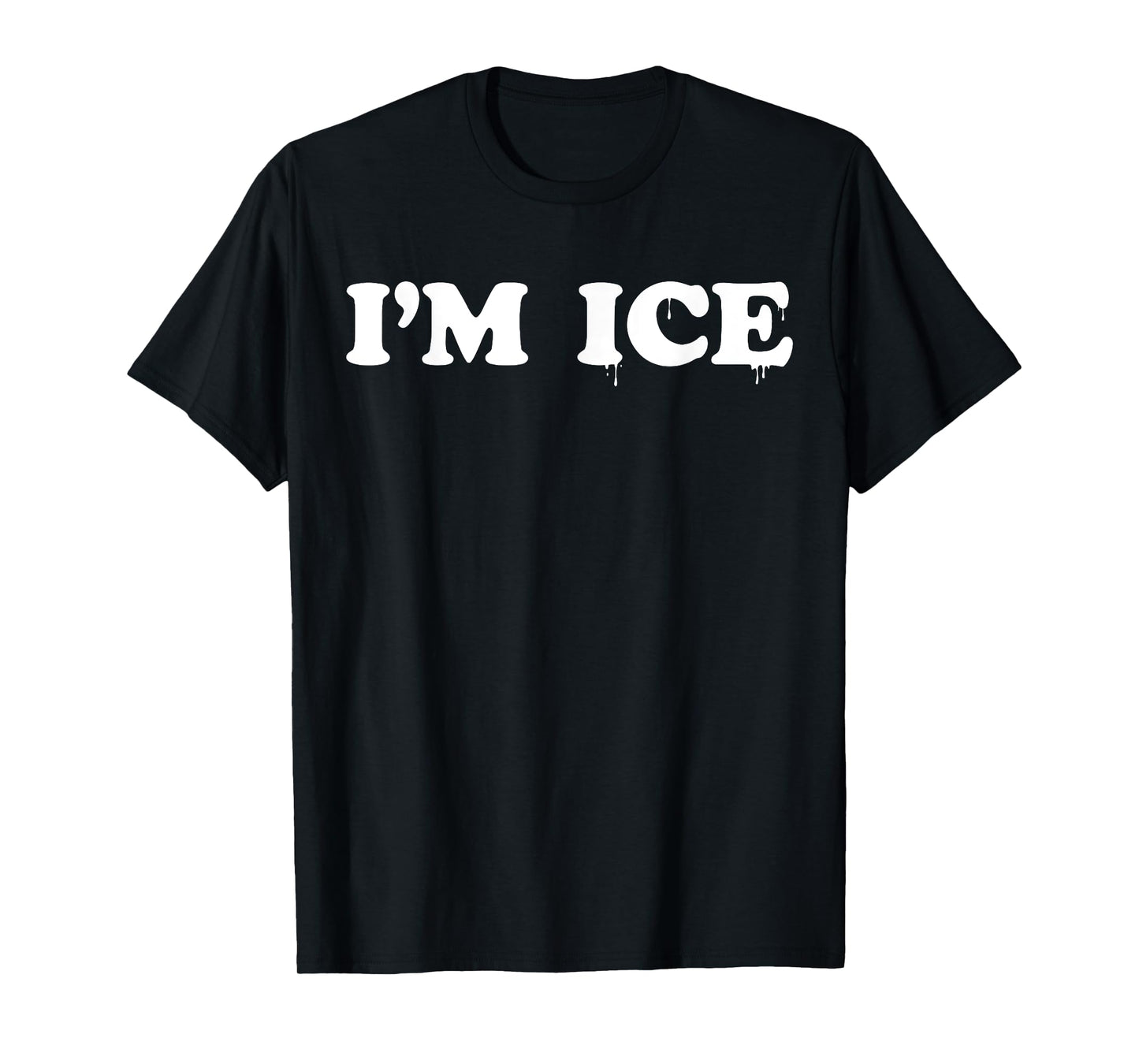 I'm Ice T-Shirt