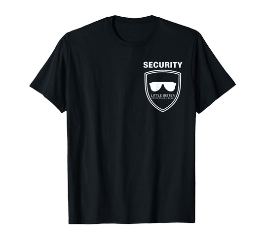 Security Little Sister Protection Squad Funny Brothers Boys T-Shirt