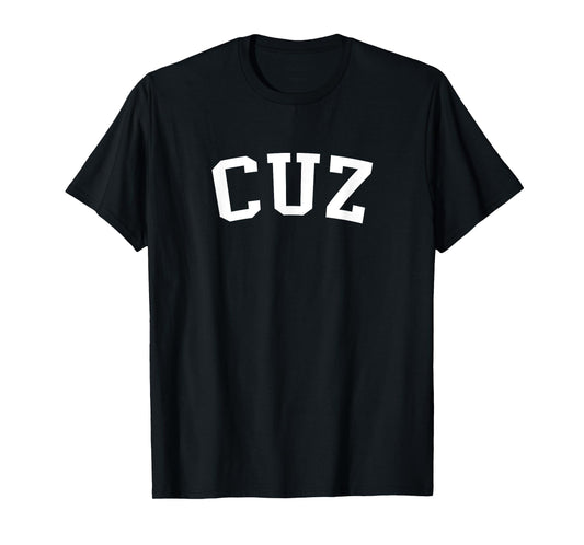 Cuz T-Shirt